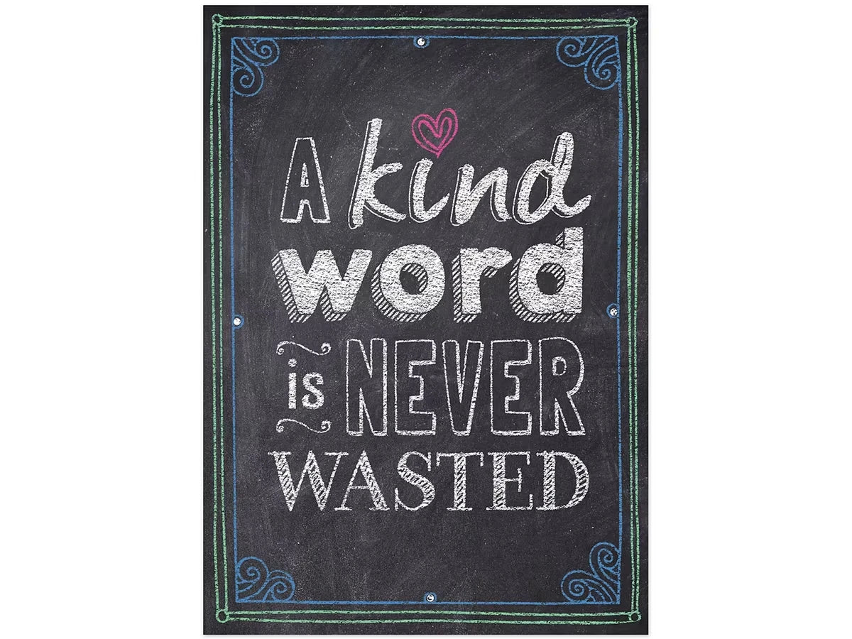 Chalk It Up! A Kind Word Is Never Wasted Poster - US 6426