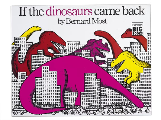 If the Dinosaurs Came Back Big Book - US 9130