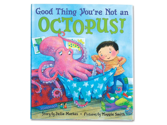 Good Thing You’re Not an Octopus! Hardcover Book - US 6373