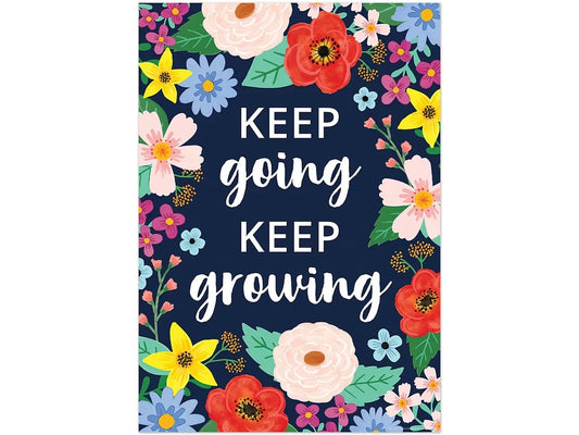 Wildflowers Keep Going Keep Growing Poster - US 7761