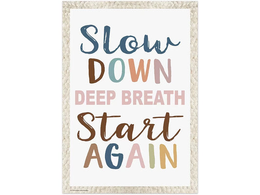 Everyone Is Welcome Slow Down Poster - US 5942
