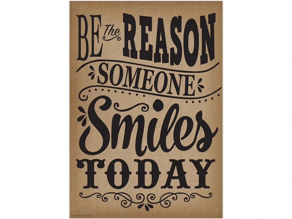 Burlap Be the Reason Someone Smiles Poster - US 4348