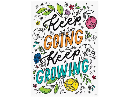 Bright Blooms Keep Going, Keep Growing Poster - US 4569