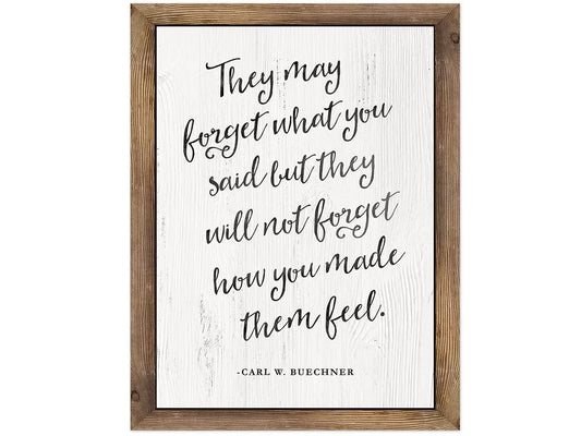 Industrial Chic They Will Not Forget How You Made Them Feel Poster - US 3701