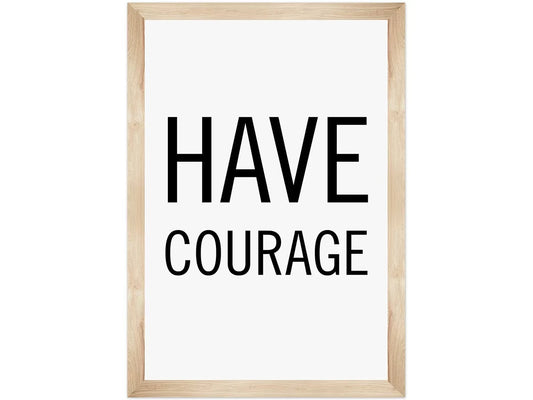 Simply Boho Have Courage Poster - US 6521