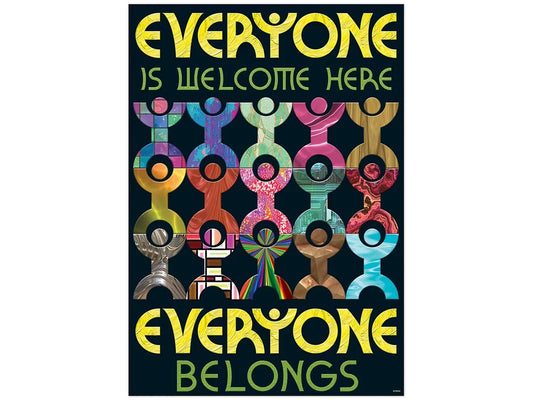 Everyone Is Welcome Here, Everyone Belongs Poster - US 1193